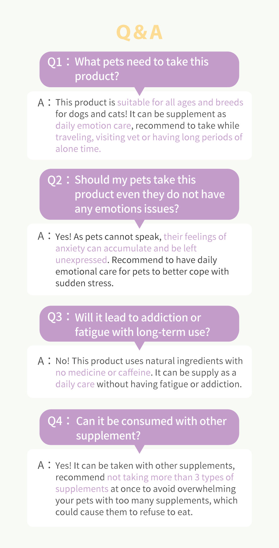 Furluv Relax & Calm for Dogs and Cats is suitable for all-ages as emotional care support and willn ot lead to addiction with long-term use.