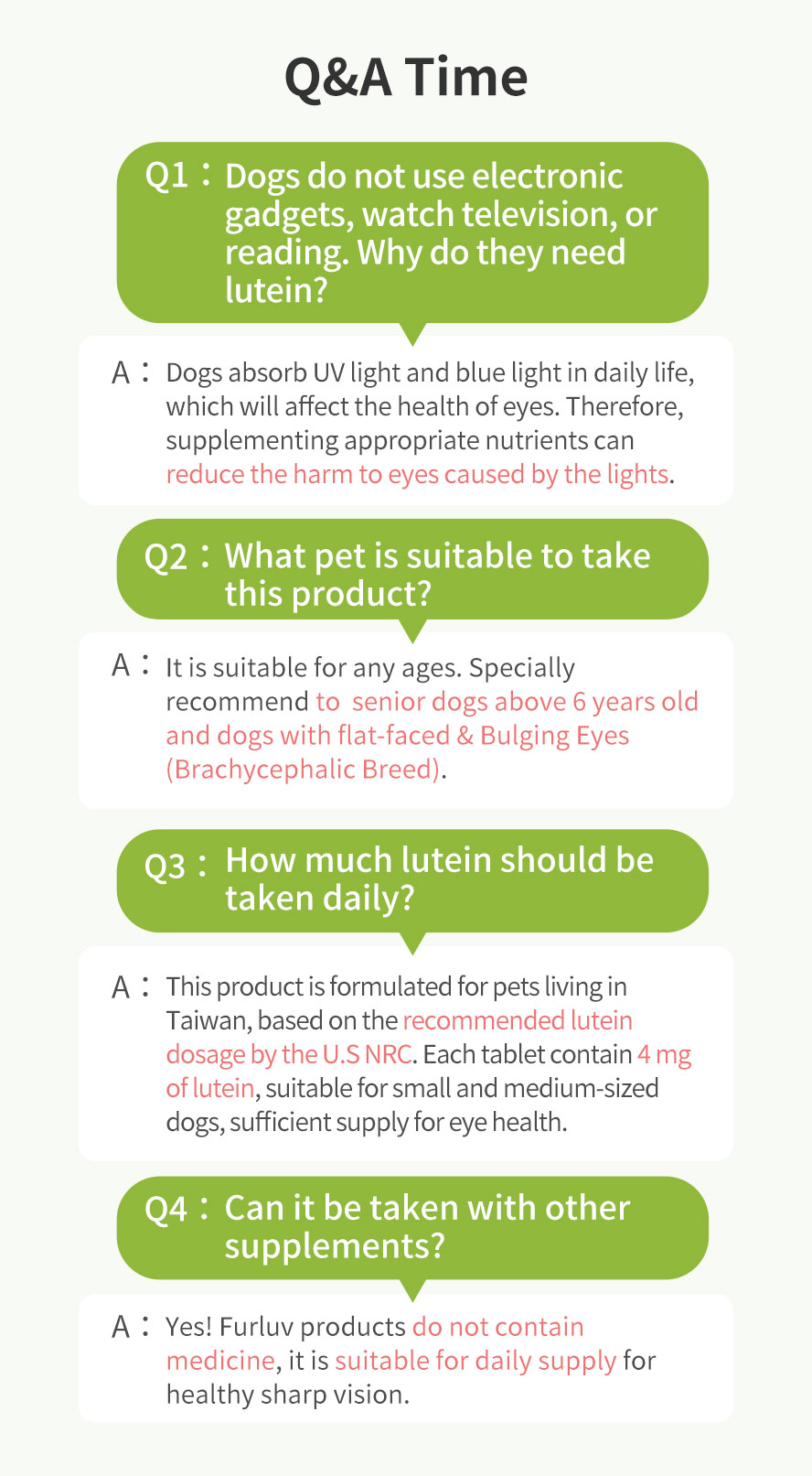 Furluv Eye Health for Dogs is suitable for all-ages and they do get harm to eyes caused by UV light or blue light
