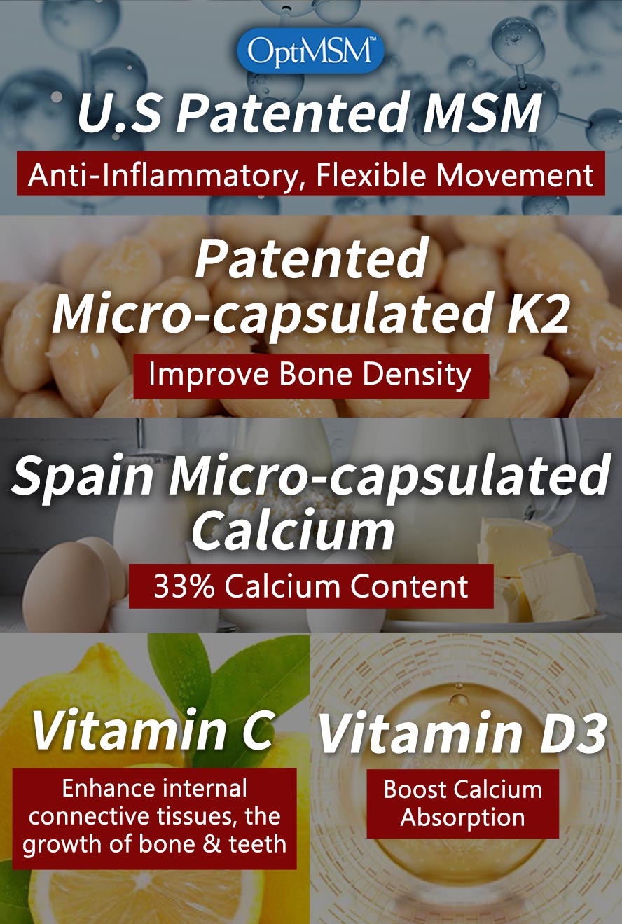 UNIQMAN Essence of Ostrich also added patented MSM, vitamin K2, microcapsulated calcium, vitamin C, and vitamin D3 to enhance bone density, promote joint cushioning, and anti-inflammotory on joint.