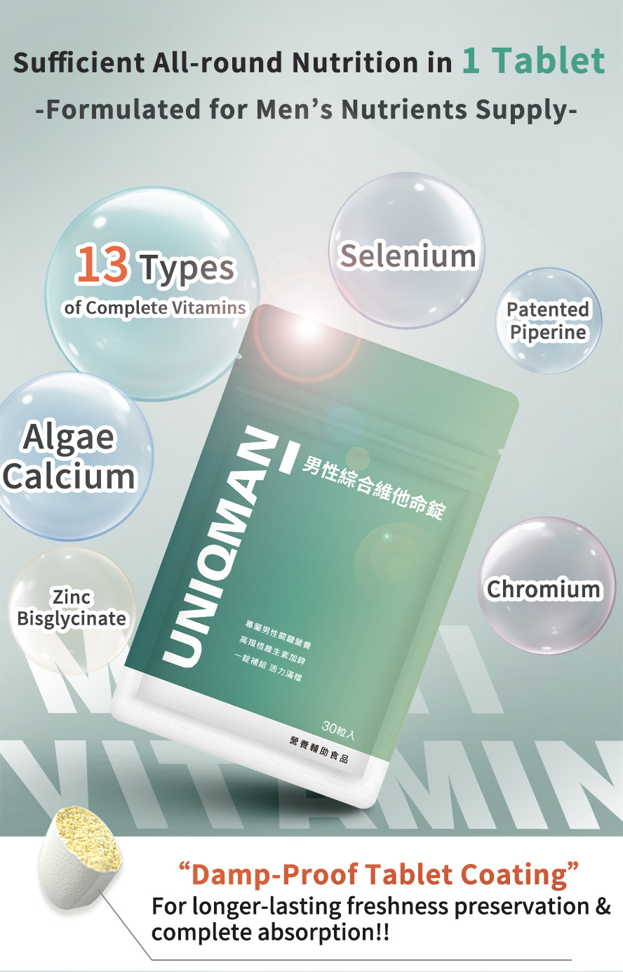 A nutritional formula created exclusively for men, contains 13 vitamins, zinc, calcium, selenium, and chromium. Damp-proof tablet coating for longer-lasting freshness preservation and complete body absorption.
